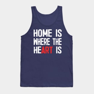 Home is Where the Art Tank Top